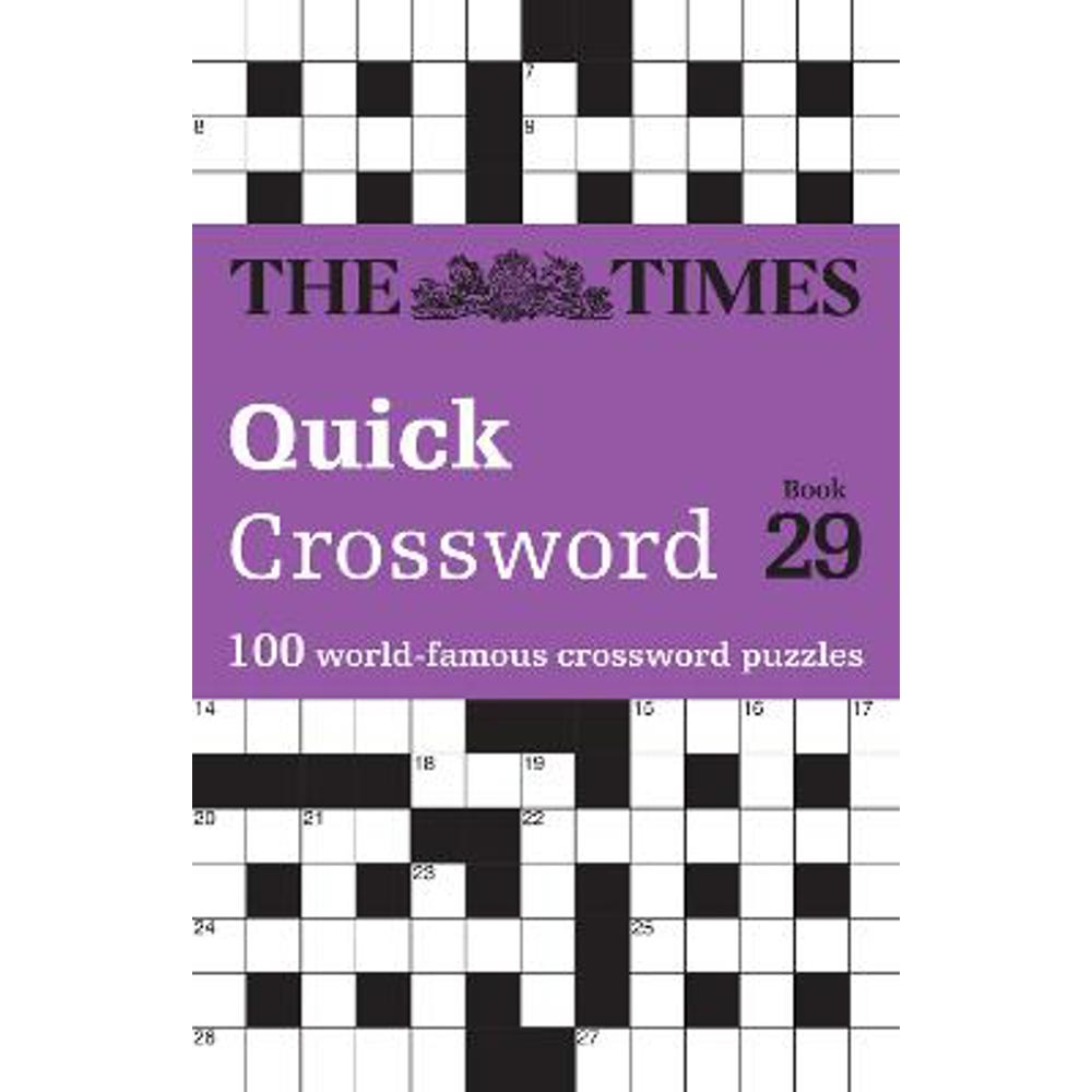 The Times Quick Crossword Book 29: 100 General Knowledge Puzzles (The Times Crosswords) (Paperback) - The Times Mind Games